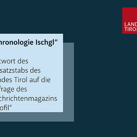 "Chronologie Ischgl" Antwort des Einsatzstabes des Landes Tirol auf die Anfrage des Nachrichtenmagazins "profil"