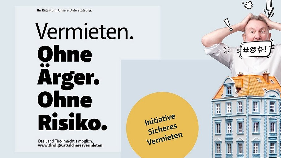 © Land Tirol/Rauch Initiative „Sicheres Vermieten“ – ein Vermieter erzählt