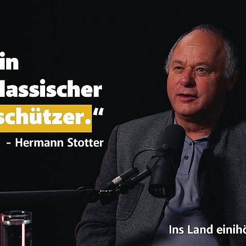 „Ich bin kein klassischer Naturschützer." - Hermann Stotter Ins Land einhören | Folge 13