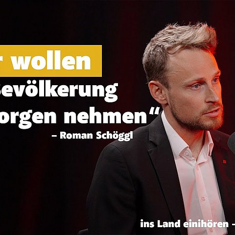 „Wir wollen der Bevölkerung die Sorgen nehmen" - Roman Schöggl - ins Land einhören - Podcast Folge 7
