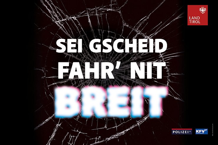 © Land Tirol Plakat mit Text "Sei Gscheid Fahr' nit breit