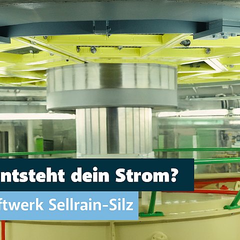 Wie entsteht dein Strom? Kraftwerk Sellrain-Silz.