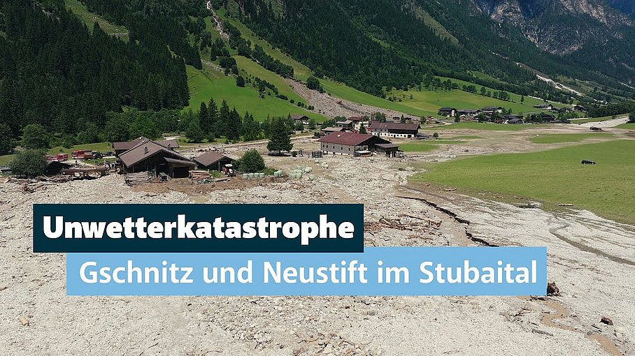 © Land Tirol/Järvinen Unwetterkatastrophe: Muren in Gschnitz & Neustift im Stubaital