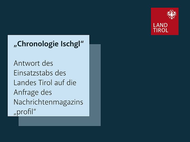 "Chronologie Ischgl" Antwort des Einsatzstabes des Landes Tirol auf die Anfrage des Nachrichtenmagazins "profil"