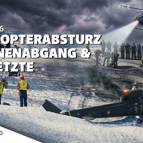 OLEX.2026 - HELIKOPTERABSTURZ LAWINENABGANG & VERLETZTE