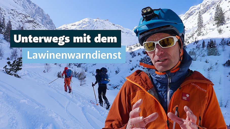 © Land Tirol/Rauch Unterwegs mit dem Lawinenwarndienst.