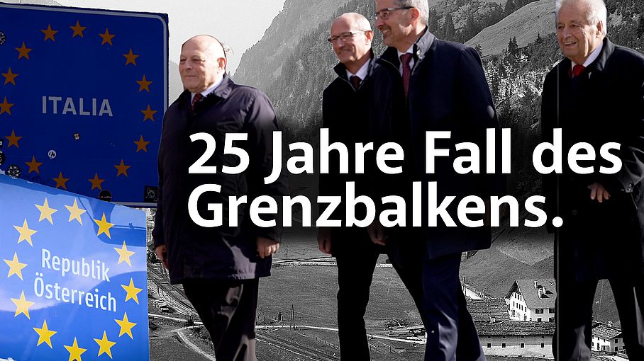 25 Jahre Fall des Grenzbalkens am Brenner.