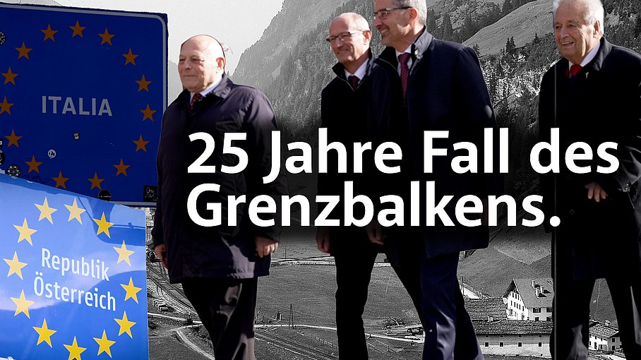 © Land Tirol/Raggl 25 Jahre Fall des Grenzbalkens am Brenner.
